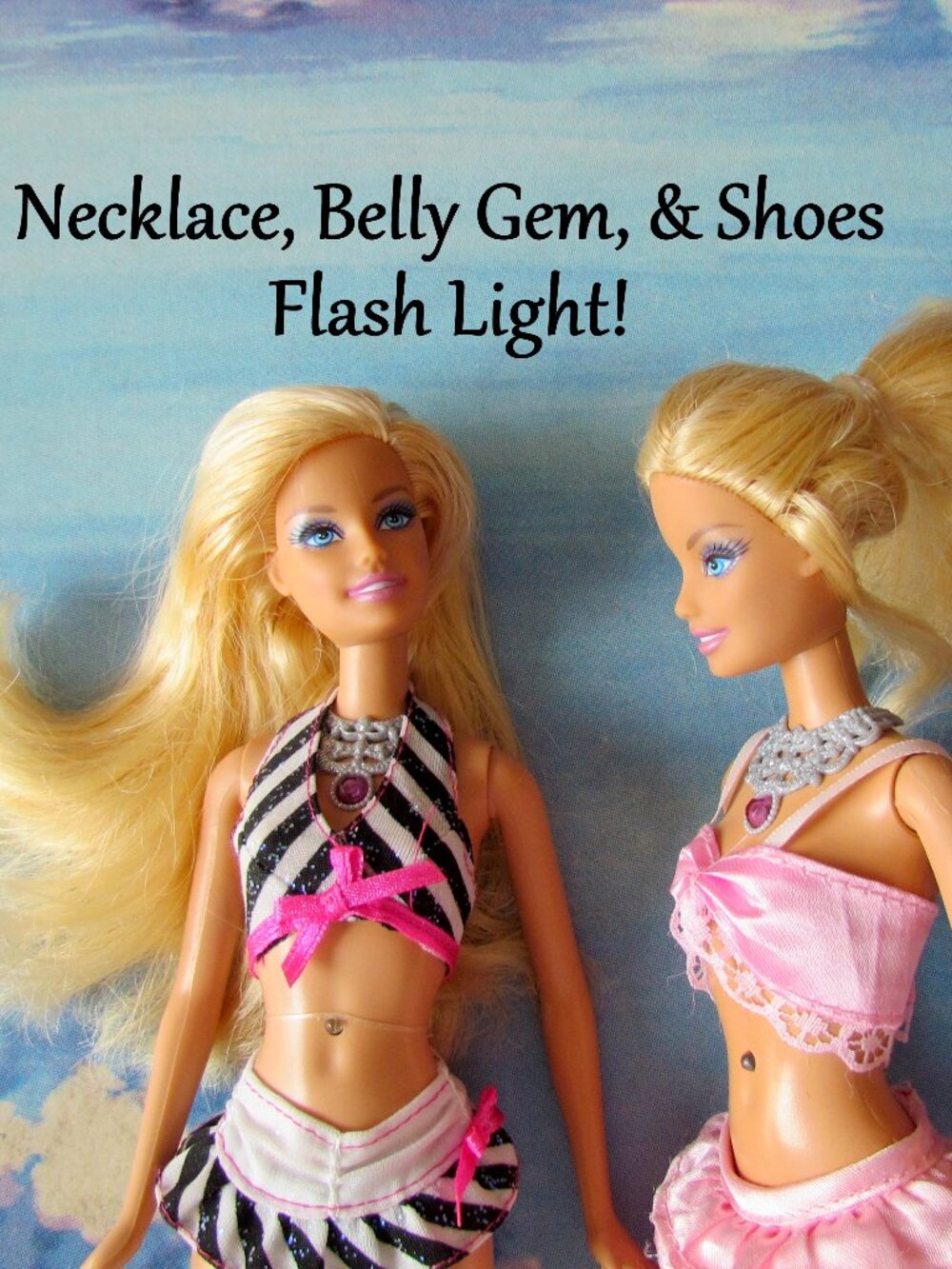 LIGHT-UP BARBIE DOLLS w BELLY BUTTON JEWELS THAT FLASH LIGHT + SHOES & NECKLACE!